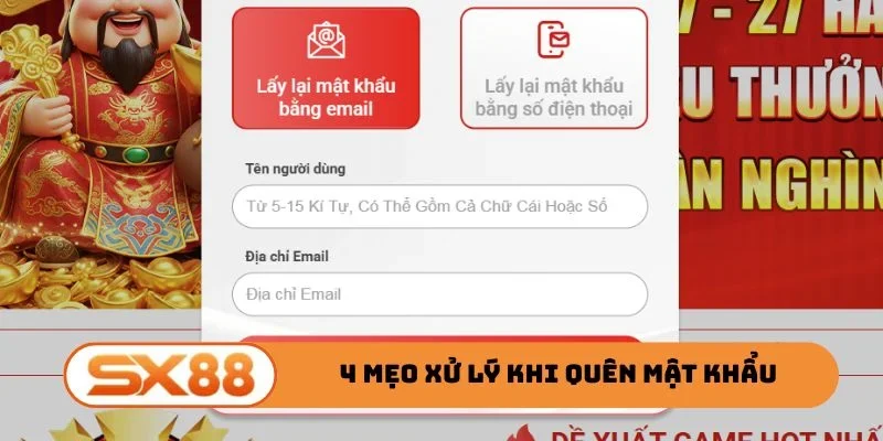 4 mẹo xử lý khi quên mật khẩu đăng nhập SX88