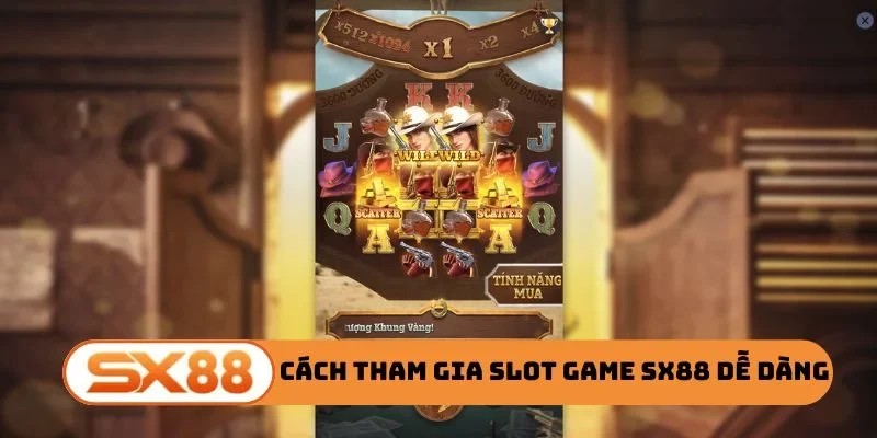 Cách tham gia slot game SX88 siêu dễ dàng
