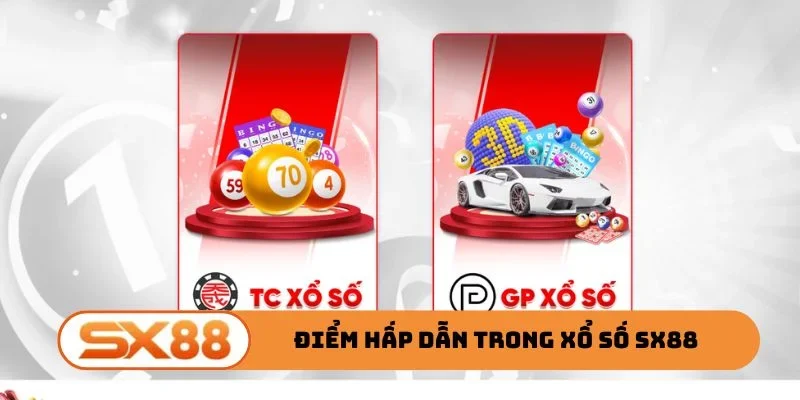 Giải mã điểm hấp dẫn trong xổ số SX88