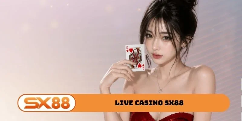 Live Casino SX88